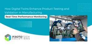 Read more about the article How Digital Twins Enhance Product Testing and Validation in Manufacturing