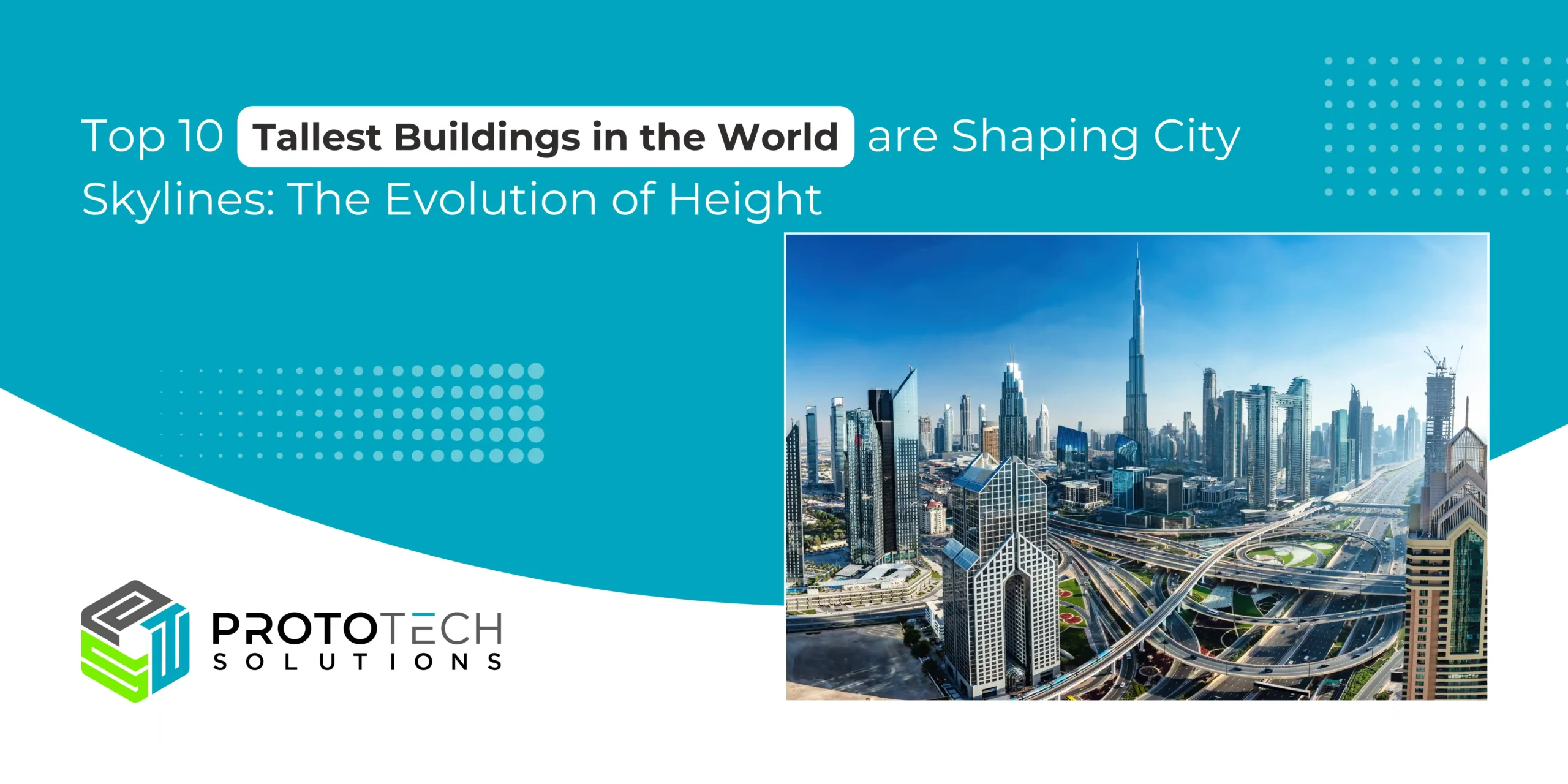 Read more about the article Top 10 Tallest Buildings in the World are Shaping City Skylines