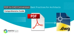 Read more about the article PDF to CAD Conversion: Best Practices for Architects