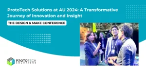 Read more about the article ProtoTech Solutions at AU 2024: A Transformative Journey of Innovation and Insight