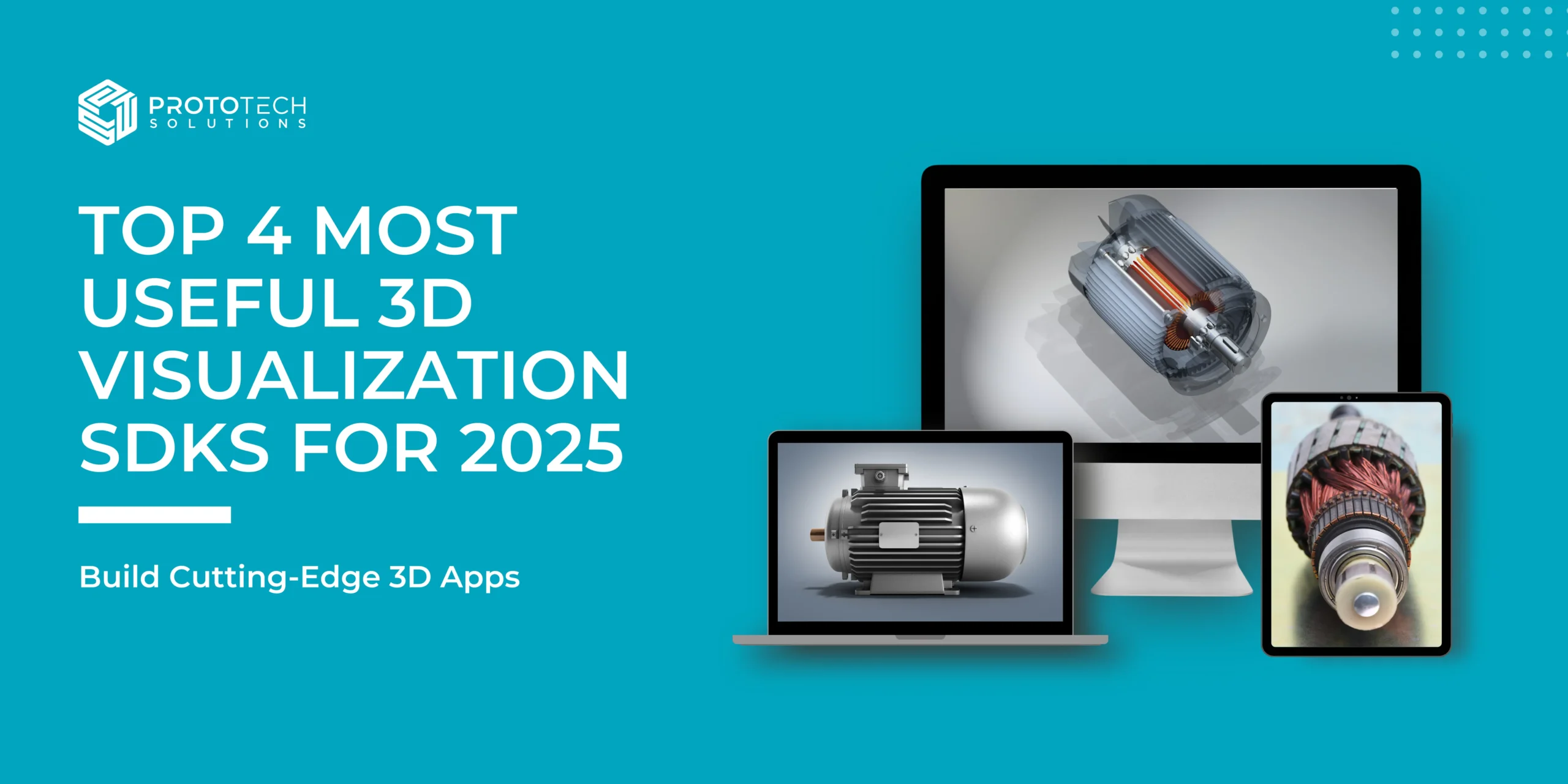 Read more about the article Top 4 Most Useful 3D Visualization SDKs for 2025