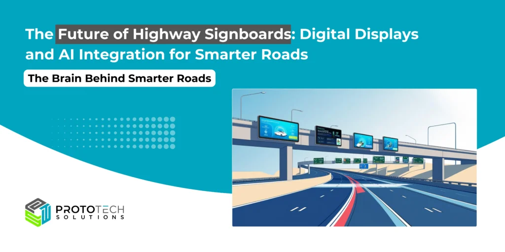 The Future of Highway Signboards_ Digital Displays and AI Integration for Smarter Roads