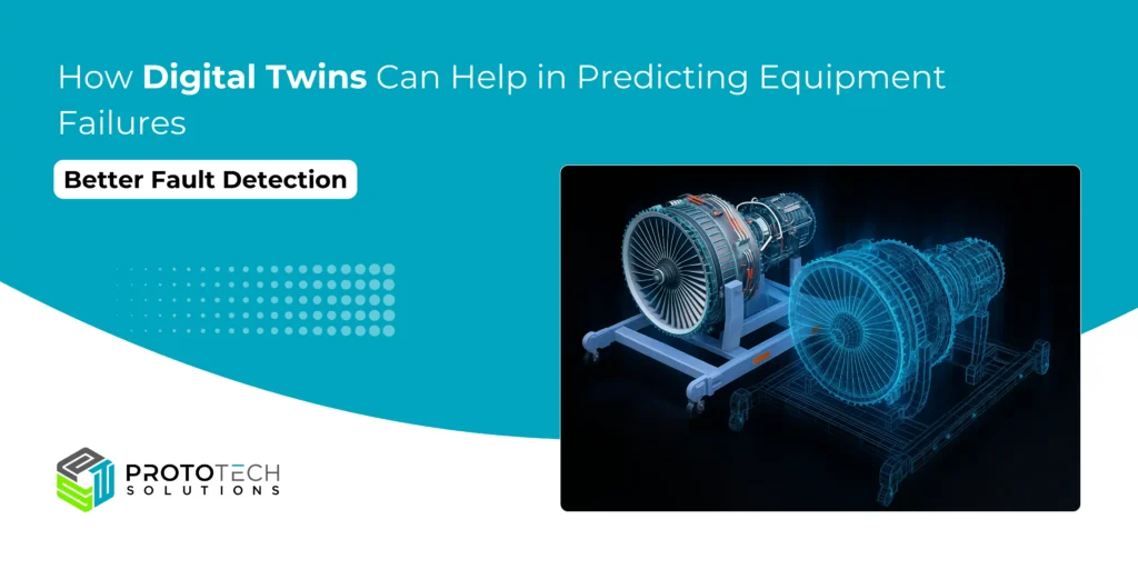 How Digital Twins Can Help in Predicting Equipment Failures