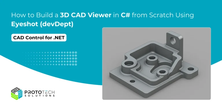 How to Build a 3D CAD Viewer in C# from Scratch Using Eyeshot (devDept)