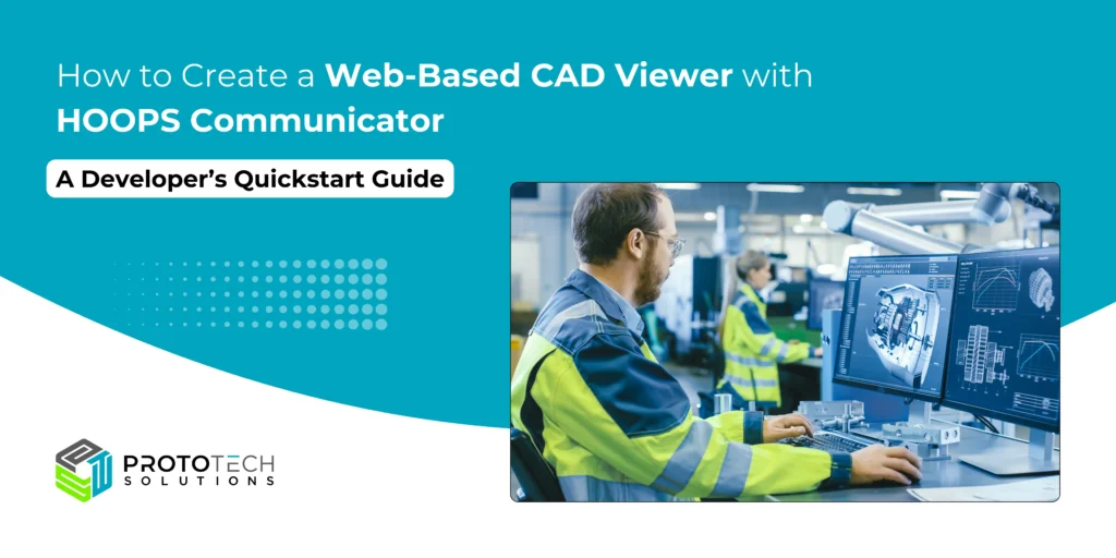 How to Create a Web-Based CAD Viewer with HOOPS Communicator