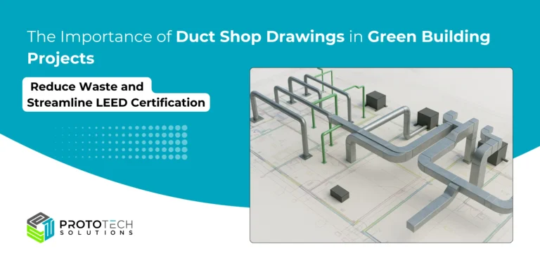 The Importance of HVAC Duct Shop Drawings in Green Building Projects