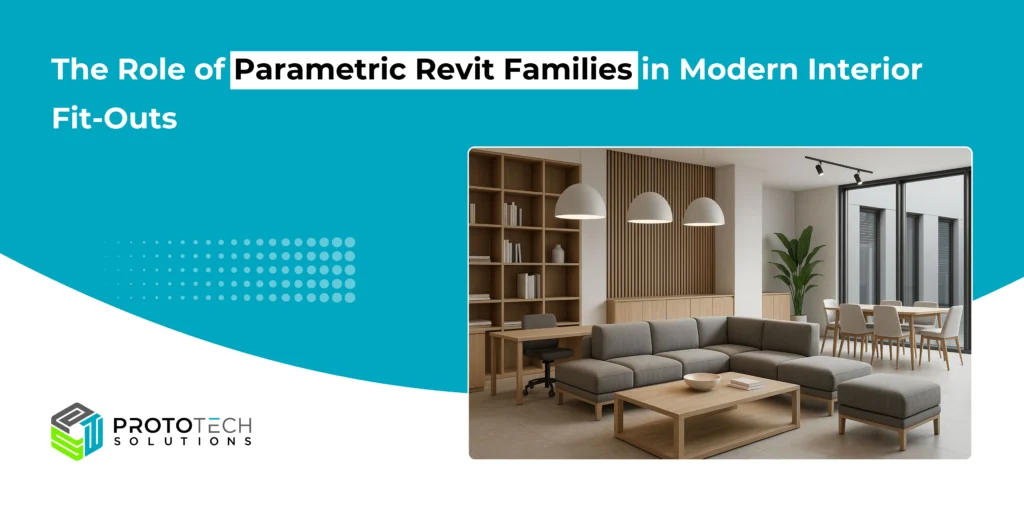 The Role of Parametric Revit Families in Modern Interior Fit-Outs
