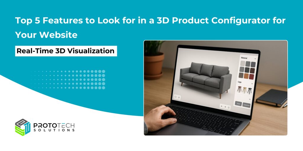 Top 5 Features to Look for in a 3D Product Configurator for Your Website