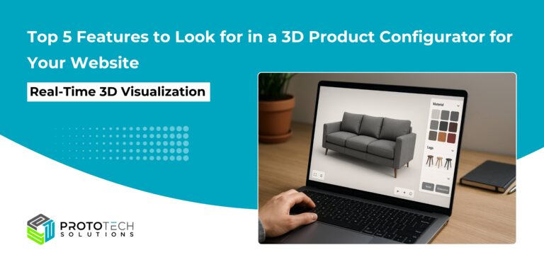 Top 5 Features to Look for in a 3D Product Configurator for Your Website