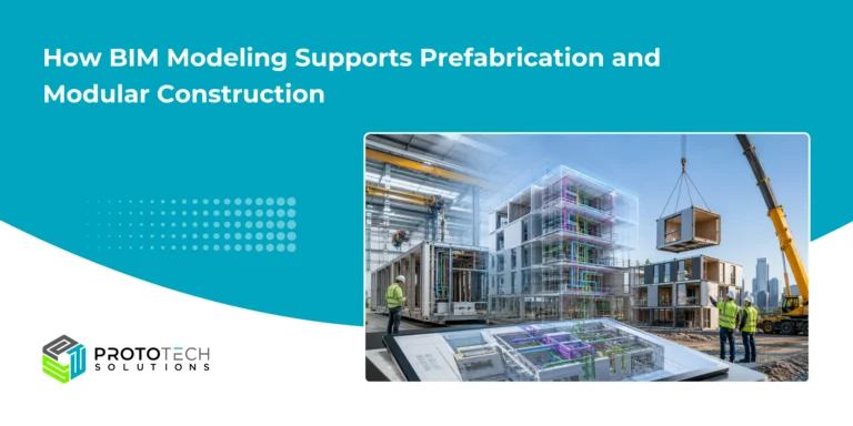 How BIM Modeling Supports Prefabrication and Modular Construction